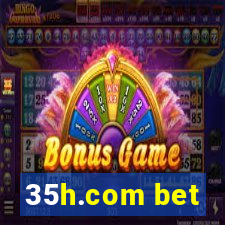 35h.com bet